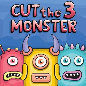 Cut The Monster 3