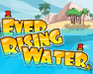 Ever Rising Water